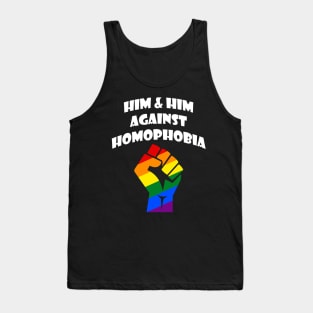 HIM & HIM AGAINST HOMOPHOBIA! Tank Top